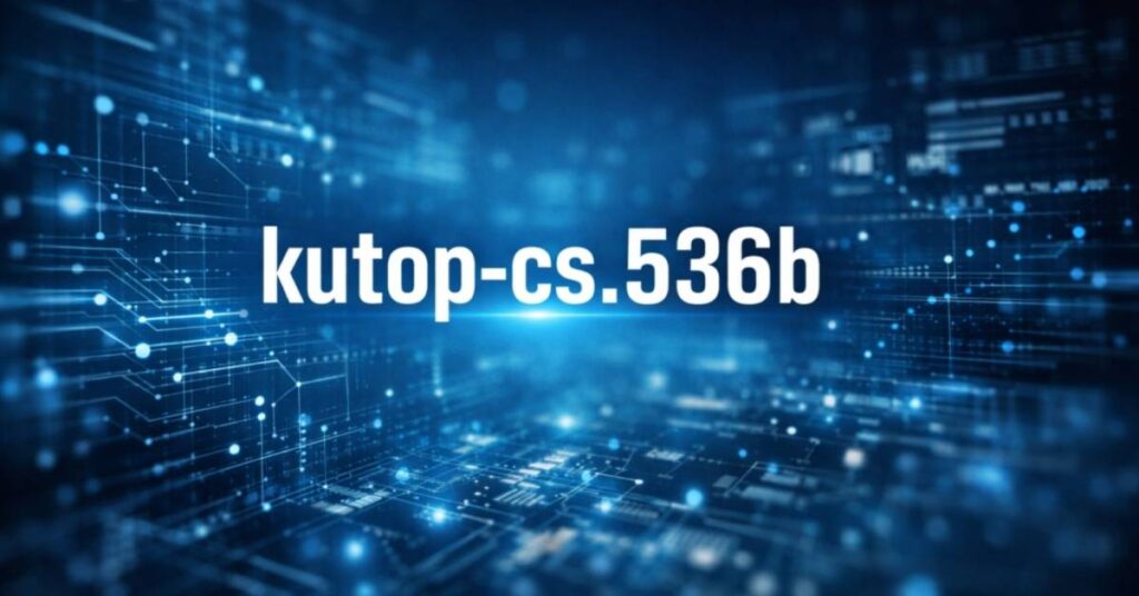 Kutop-CS.536B Meaning, Uses & Safety Explained