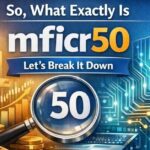 MFICR50 Explained: Features, Uses & Benefits Guide