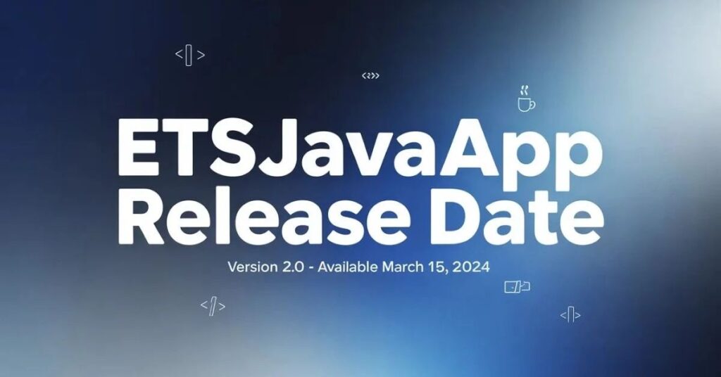 ETSJavaApp Release Date